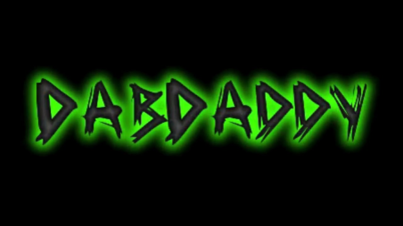dabdaddy anthem ehh