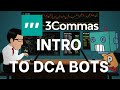 Intro to DCA Bots and 3Commas