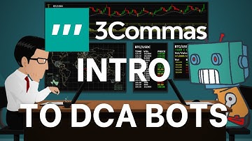 Intro to DCA Bots and 3Commas