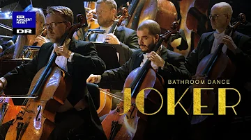 Joker - Bathroom Dance // Danish National Symphony Orchestra & Henrik Dam Thomsen (live)