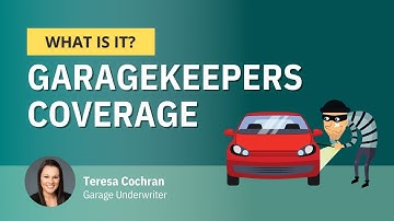 What is Garagekeepers Coverage? Inclusions vs. Exclusions
