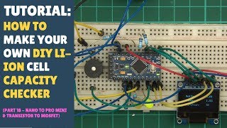 TUTORIAL: DIY 18650 Lithium Ion Cell Battery Capacity Checker Tester (Part 18 - Add Pro Mini!!) screenshot 5
