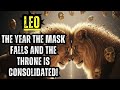 LEO 2026 THE YEAR THE MASK FALLS AND THE THRONE IS CONSOLIDATED