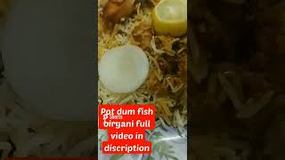 కుండలో ఫిష్ బిర్యానీ||pot fish biryani food biryanirecipe