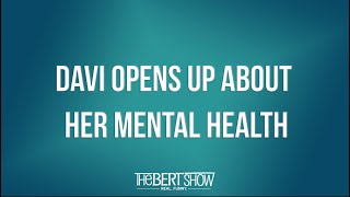 Davi Opens Up About Her Mental Health