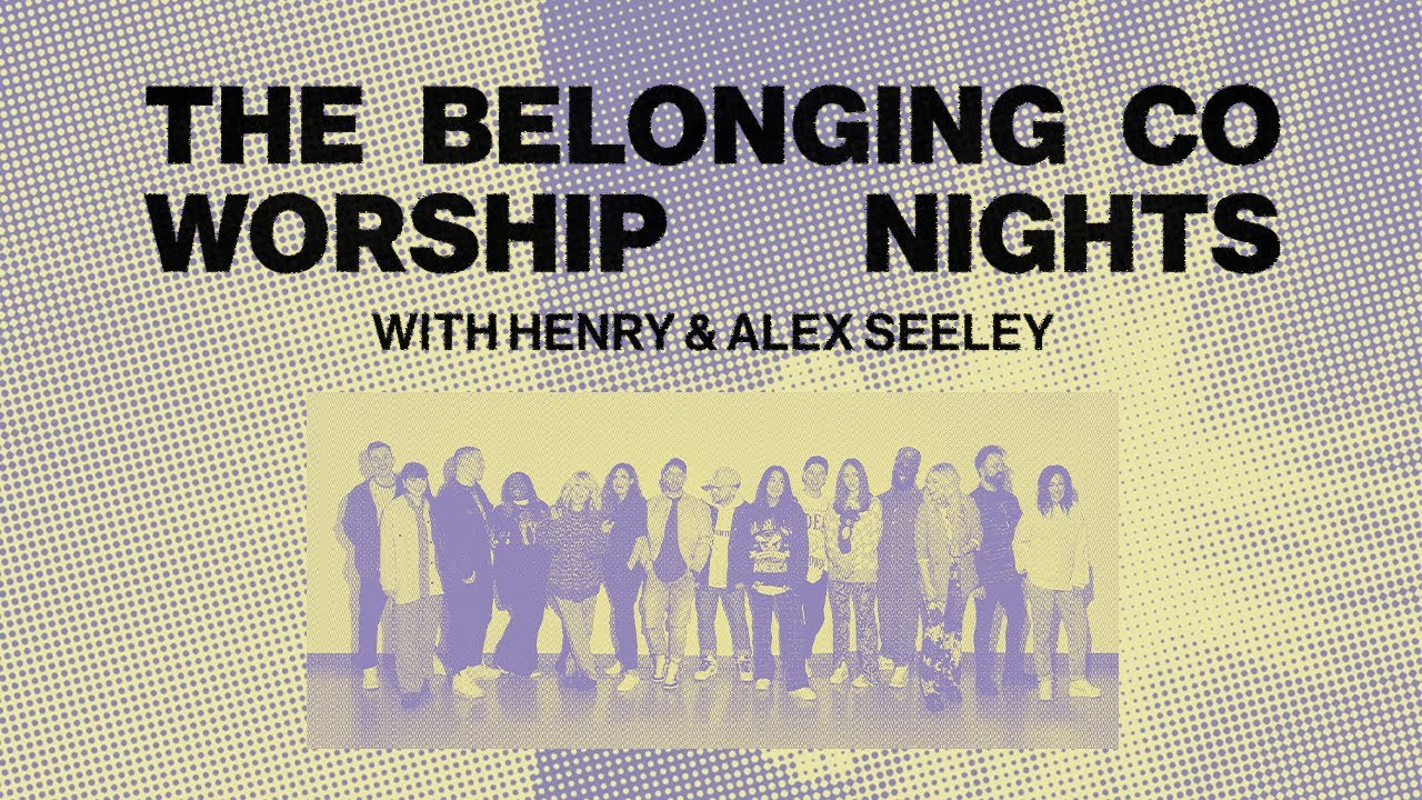 The Belonging Co - Worship Nights Tour 2022