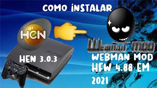como instalar passo a passo o webman no PS3 HEN 4.88 em 2021