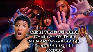 Jack Harlow - WHATS POPPIN feat. Dababy, Tory Lanez, Lil Wayne [Official Music Video] (REACTION)