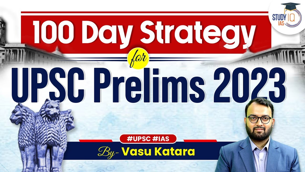 100 Days strategy for UPSC Prelims 2023 | SIP+ | PRELIMS 2023 - YouTube