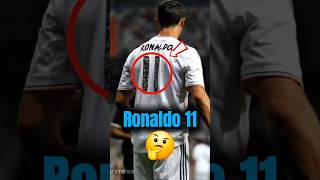 Why Ronaldo Wore Number 11 at Real Madrid 🤯👕 #football #ronaldo #cr7 #shorts #soccer
