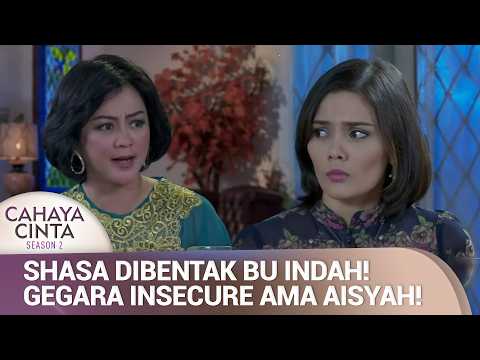 Shasa Merasa Kalah Sama Aisyah! | Cahaya Cinta S2 Eps 2 (4/4)
