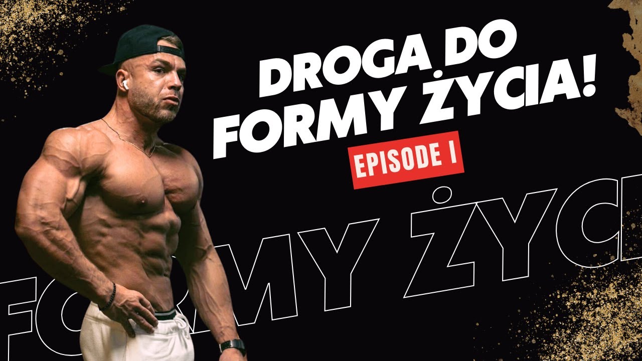 KACPER ZACZYNA ROBIĆ FORMĘ ŻYCIA! ROAD TO... FORMA ŻYCIA #1