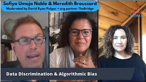 Data Discrimination & Algorithmic Bias w/ Safiya Umoja Noble & Meredith Broussard
