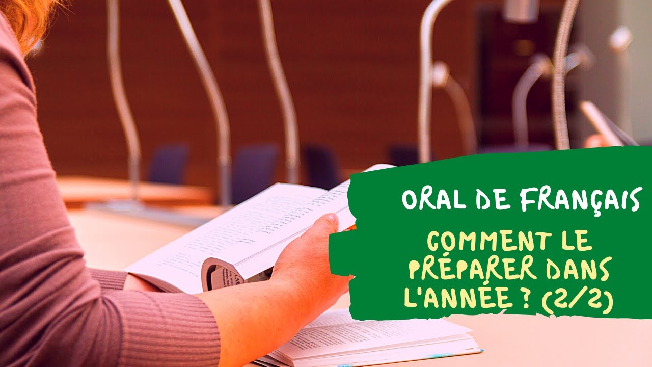 Oral de français, mes conseils pour le préparer (Partie 2)  YouTube
