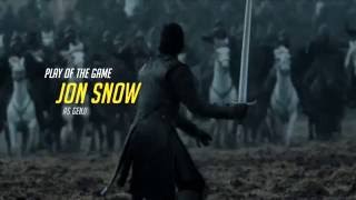 Jon Snow - Play of the Game