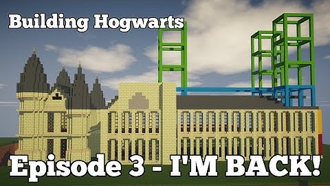 Building Hogwarts in Minecraft - Episode 3 - I