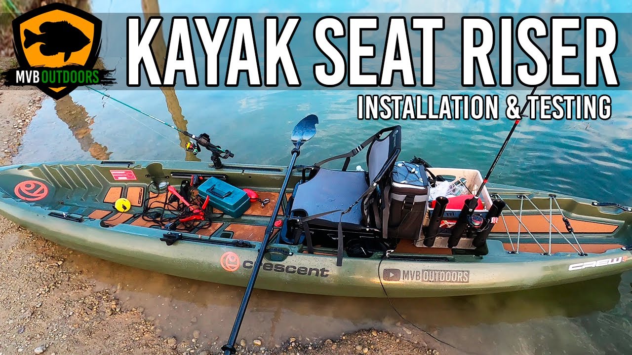 Kayak Seat Riser Installation & Testing