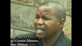 Gwatiai Matawa Manyu_Nyimbo cia Kuinira Ngai