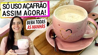 BEBA TODAS AS MANHÃS! SÓ USO AÇAFRÃO ASSIM AGORA, MUITOS BENEFÍCIOS, ANTI-INFLAMATÓRIO!