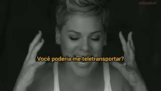 Pink - Beam Me Up (LEGENDADO)