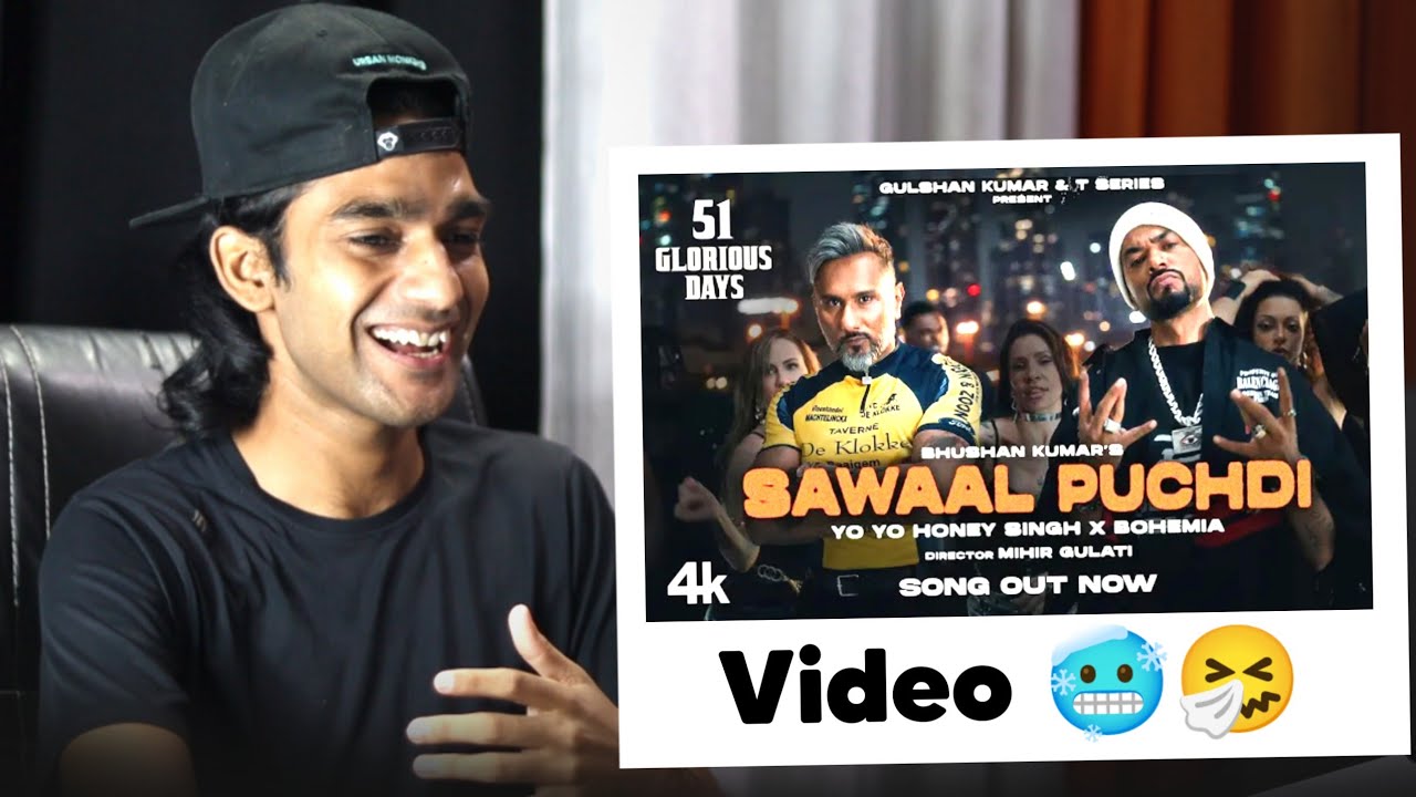 Sawaal Puchdi Reaction (Official Video) | Yo Yo Honey Singh | Bohemia