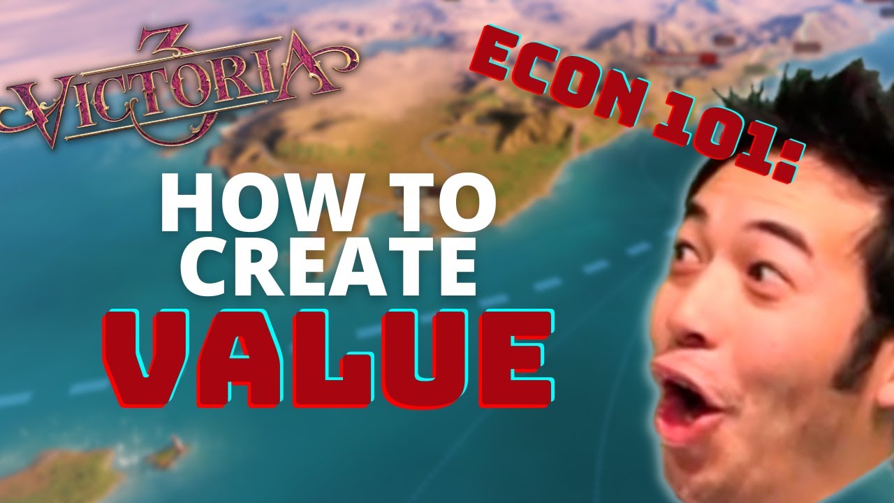How to Create VALUE in Victoria 3 (FREE Money & a Common Price MISTAKE ...
