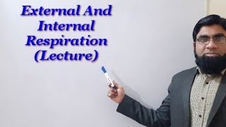 Respiration Lecture # 1,External and Internal Respiration'NBF Ch#14,For FSc.students