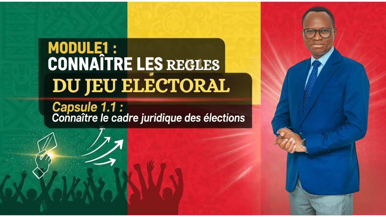 Module 1 – Communication politique Bénin 2026 : Connaître les règles du jeu électoral