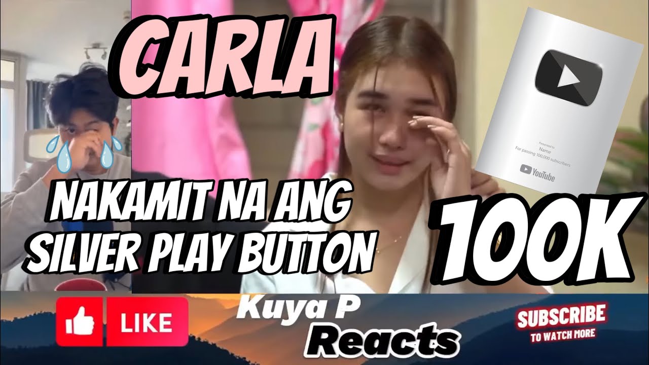 Silver Play Button na si Carla | Kuya P naiyak sa Part 73