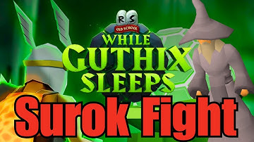 Surok Magis Boss Fight Guide / Walkthrough (While Guthix Sleeps) OSRS