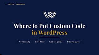 Where to Put Custom Code in WordPress (Do This, Not That) #WordPress #WordPressTips #WebDevelopment