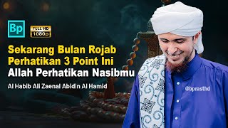 Download Lagu Sekarang Masuk Bulan Rojab, 3 Kunci Sukses di Bulan Rojab | Habib Ali Zaenal Abidin Al Hamid MP3