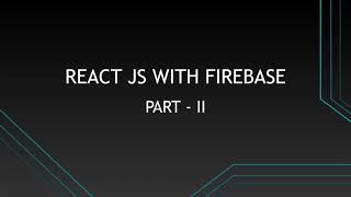 Crud Operations using React js with firebase - part 2 | react js | firebase | crud