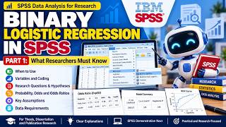 23. Binary Logistic Regression in SPSS for Research | Part 1: Concepts, Assumptions & Requirements