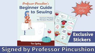 Special Pre Order Signed Copy + Stickers - Beginner Guide to Sewing