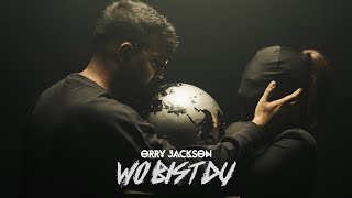 Orry Jackson - Wo bist Du (Official Video)