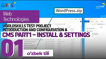 01_Worldskills test project introduction and configuration&CMS Part1–Install & Settings(o’zbek tili)