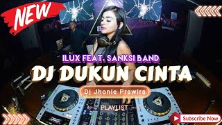 DJ DUKUN CINTA - ILUX FEAT. SANKSI BAND‼️DJ VIRAL TIKTOK‼️VERSION FUNKOT