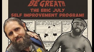 Be GREAT With Eric July!