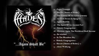 Hades - ...Again Shall Be (Full Album)