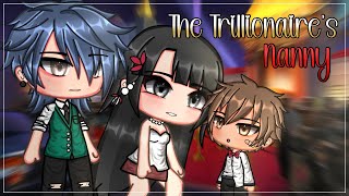 The Trillionaire’s Nanny || Glmm || Gacha Life || Gacha Life Mini Movie