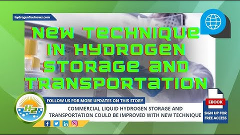 Hydrogen Storage Breakthrough: Learn about this new technique!