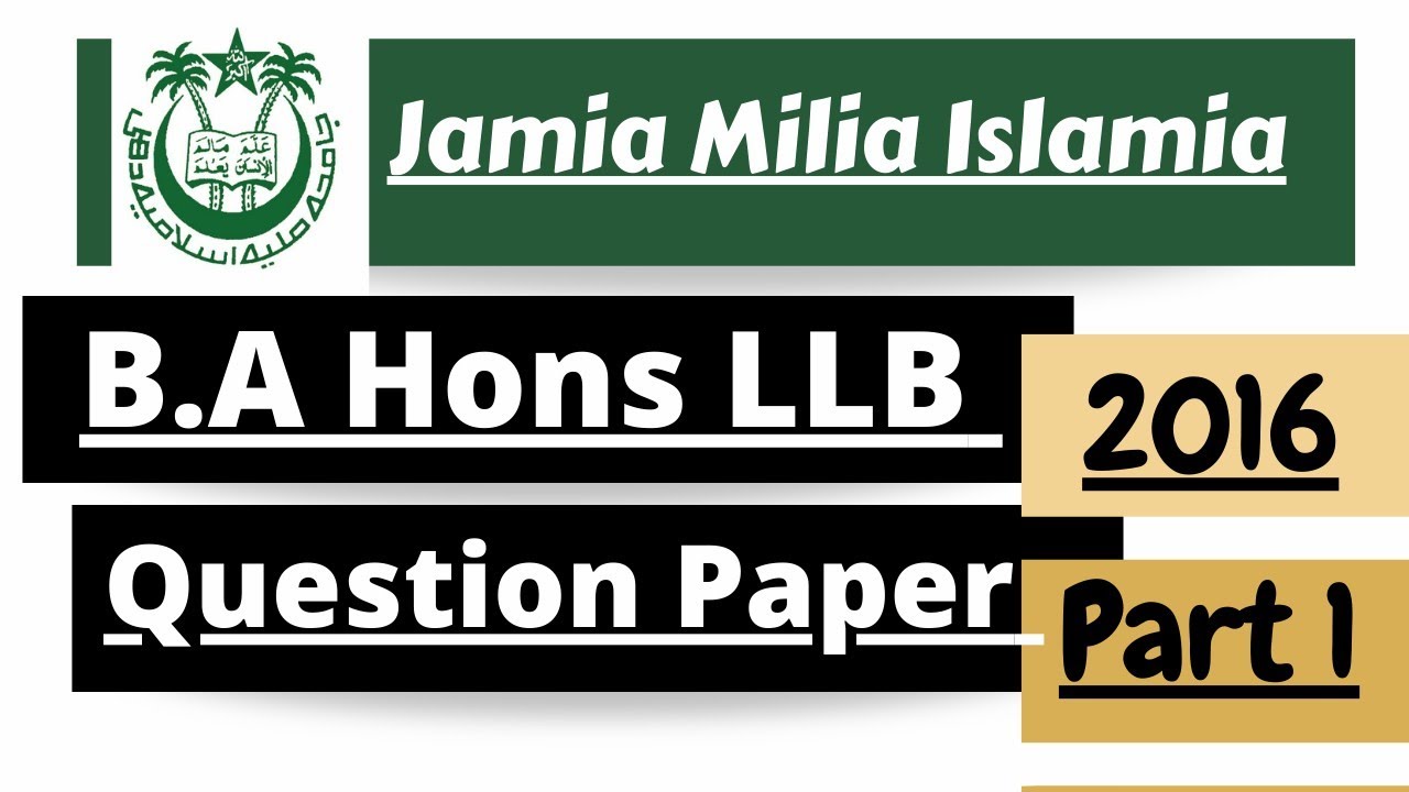 JMI | B.A {Hons} LLB | 2016 Question Paper | Part 1