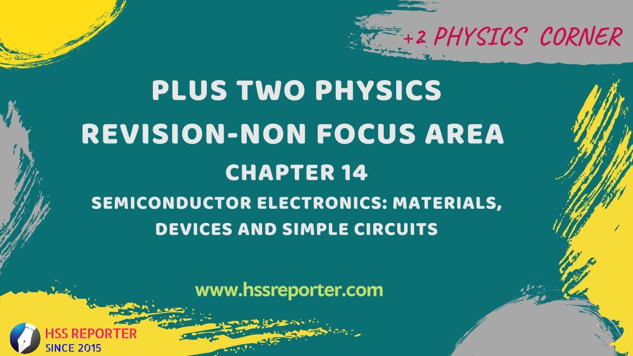 PLUS TWO PHYSICS REVISION:CHAPTER 14 (Part-2) | SEMICONDUCTOR ...