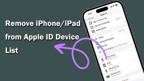 4 Ways to Remove iPhone/iPad from Apple ID Device List [Detailed Steps]