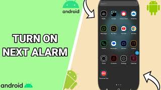How To Turn On Next Alarm On Your Android Phone screenshot 4
