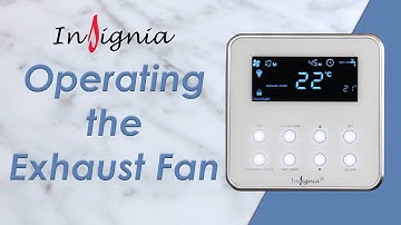 Insignia Signature Control Panel - Operating the Exhaust Fan