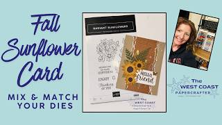 Fall Sunflower Card Tutorial | Mix & Match Your Dies