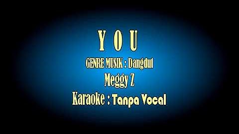 KARAOKE "YOU" MEGGY Z DANGDUT Aransment Musik : Technics Keboard sx KN2600