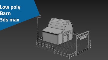 Modeling Low poly Barn - 3ds max beginner tutorial final part